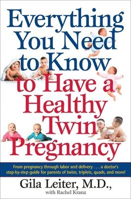 bokomslag Everything You Need to Know to Have a Healthy Twin Pregnancy