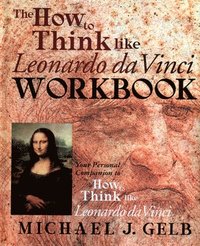 bokomslag The How to Think Like Leonardo da Vinci Workbook