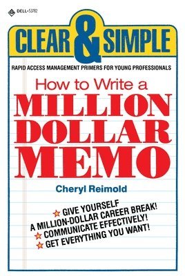 How to Write a Million Dollar Memo 1