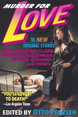 Otto Penzler - Murder for Love: 16 New Original Stories, Häftad