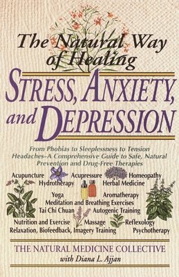 Natural Way Of Healing Stress, Anxiety, And Depression 1