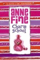 Anne Fine - Charm School, Häftad