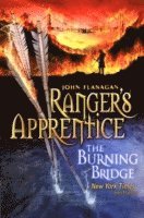 bokomslag The Burning Bridge : Ranger's Apprentice 2