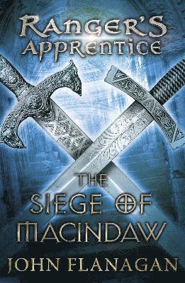 John Flanagan - Siege of Macindaw (Ranger's Apprentice Book 6), Häftad