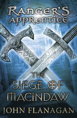 The Siege of Macindaw (Ranger's Apprentice Book 6) 1