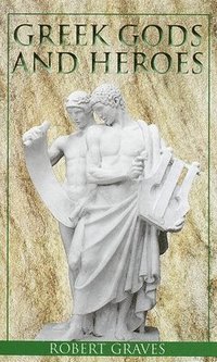 bokomslag Greek Gods and Heroes