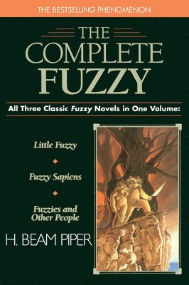 H. Beam Piper - Complete Fuzzy, Häftad