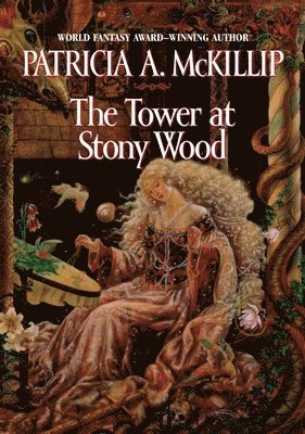 Patricia A. McKillip, Patricia A McKillip - The Tower at Stony Wood, Häftad