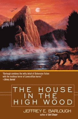 Jeffrey E. Barlough - The House in the High Wood, Häftad