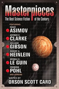 bokomslag Masterpieces: The Best Science Fiction of the Twentieth Century