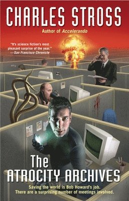 Charles Stross - The Atrocity Archives, Häftad