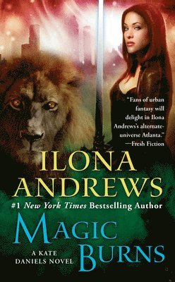 Ilona Andrews - Magic Burns, Häftad