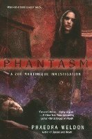 Phaedra Weldon - Phantasm, Häftad