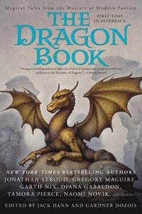 bokomslag The Dragon Book: Magical Tales from the Masters of Modern Fantasy