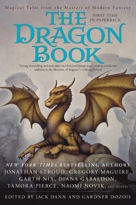 Jack Dann, Gardner Dozois - The Dragon Book: Magical Tales from the Masters of Modern Fantasy, Häftad