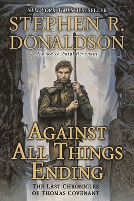 Against All Things Ending: The Last Chronicles of Thomas Covenant 1