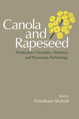 Fereidoon Shahidi - Canola and Rapeseed, Inbunden