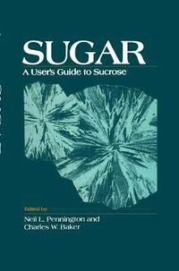 bokomslag Sugar: User's Guide To Sucrose