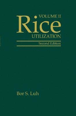 Rice, Volume 2: Utilization 1