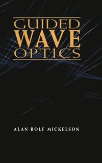 bokomslag Guided Wave Optics