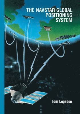 Tom Logsdon - Navstar Global Positioning System, Inbunden