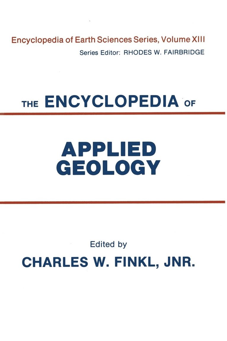 The Encyclopedia of Applied Geology 1