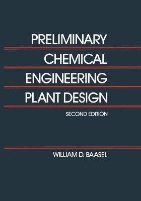 Preliminary Chemical Engineering Plant Design 1