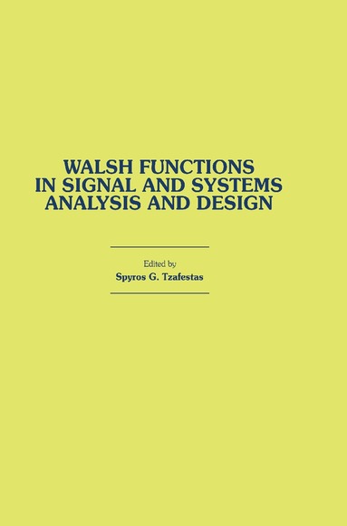 Spyros G. Tzafestas - Walsh Functions in Signal and Systems Analysis and Design, Inbunden