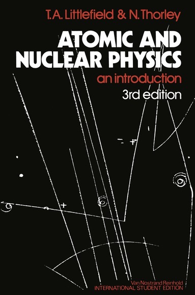 Thomas Albert Littlefield - Atomic and Nuclear Physics, Häftad