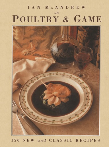 Ian McAndrew - Poultry & Game, Inbunden