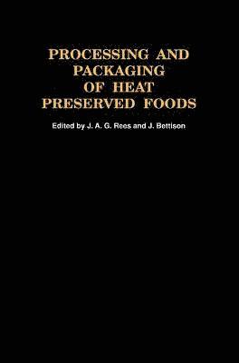 Processing and Packaging Heat Preserved Foods 1