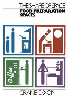 Shape of Space: Food Preparation Spaces