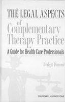 The Legal Aspects of Complementary Therapy Practice 1