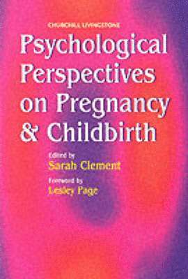 Psychological Perspectives on Pregnancy and Childbirth 1