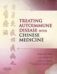 bokomslag Treating Autoimmune Disease with Chinese Medicine