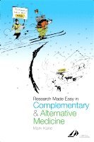 Mark Kane - Research Made Easy in Complementary and Alternative Medicine, Häftad