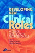 Debra Humphris, Abigail Masterson, UK) Humphris, Debra (Senior Research Fellow, Health Care Evaluation Unit, St. George's Hospital Medical School, London, UK) Masterson, Abigail (Director, Abi Masterson Consulting Ltd, Southampton - Developing New Clinical Roles, Häftad