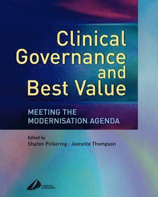 Sharon Pickering, Jeannette Thompson - Clinical Governance and Best Value, Häftad