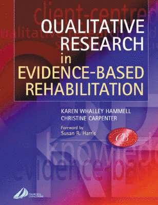Qualitative Research in Evidence-Based Rehabilitation 1