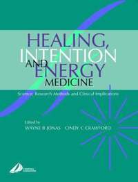 bokomslag Healing, Intention and Energy Medicine