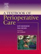 bokomslag A Textbook of Perioperative Care