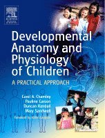 Carol Chamley, Pauline Carson, Duncan Randall, Winifred Mary Sandwell - Developmental Anatomy and Physiology of Children, Häftad