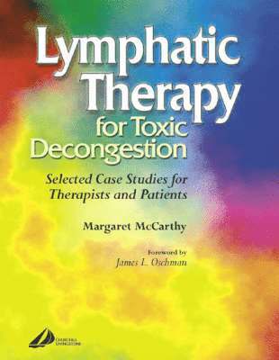 Margaret McCarthy - Lymphatic Therapy for Toxic Congestion, Häftad