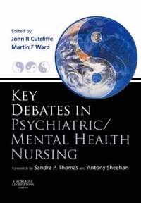 bokomslag Key Debates in Psychiatric/Mental Health Nursing