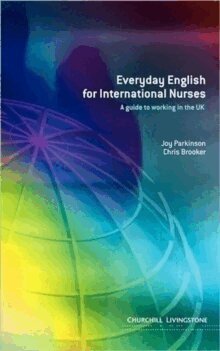 Chris Brooker, Joy Parkinson - Everyday English for International Nurses, Häftad