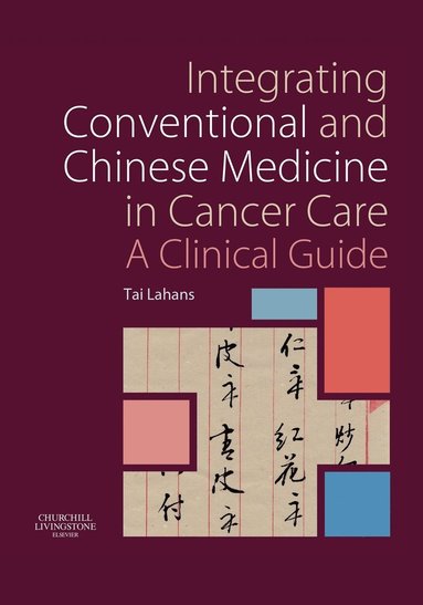 bokomslag Integrating Conventional and Chinese Medicine in Cancer Care