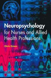 bokomslag Neuropsychology for Nurses and Allied Health Professionals