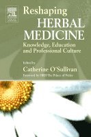 Catherine O'Sullivan - Reshaping Herbal Medicine, Häftad