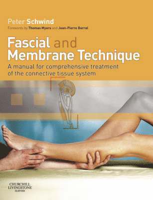 bokomslag Fascial and Membrane Technique