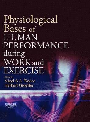 bokomslag Physiological Bases of Human Performance During Work and Exercise